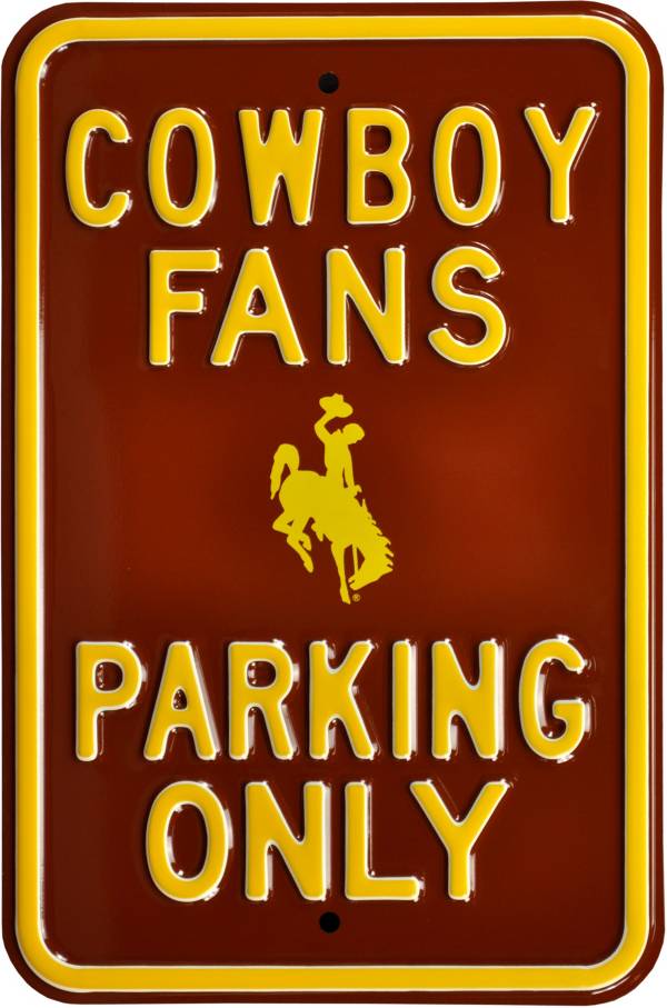 Authentic Street Signs Wyoming Cowboys Fans Parking Sign