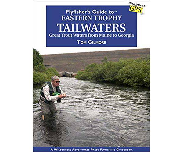 Flyfisher's Guide to Eastern Trophy Tailwaters