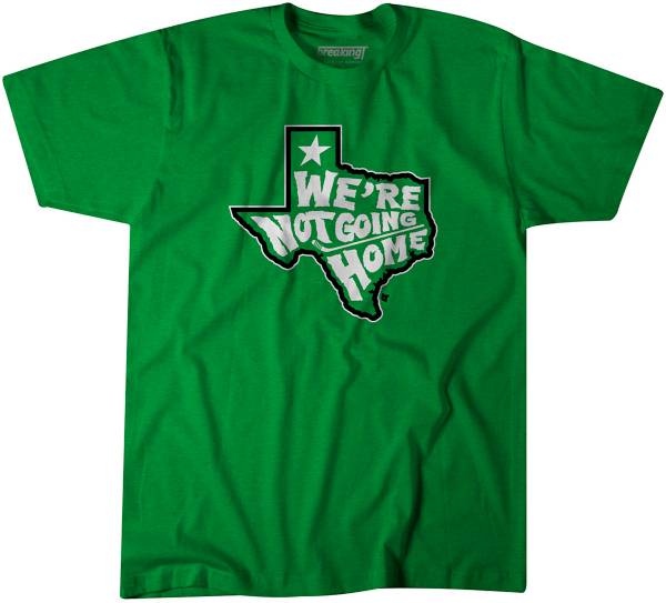 BreakingT Men's “We're Not Going Home” Green T-Shirt