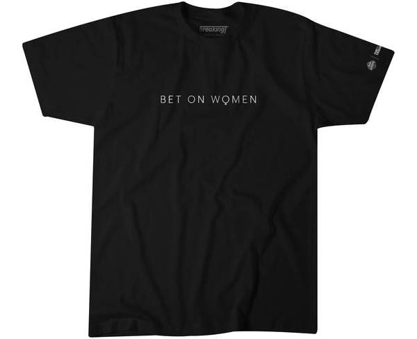 BreakingT Men's Bet on Women T-Shirt