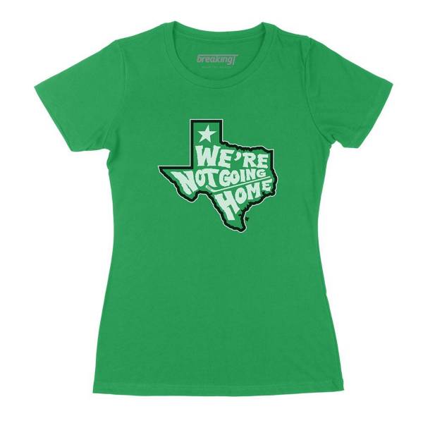 BreakingT Women's “We're Not Going Home” Green T-Shirt product image