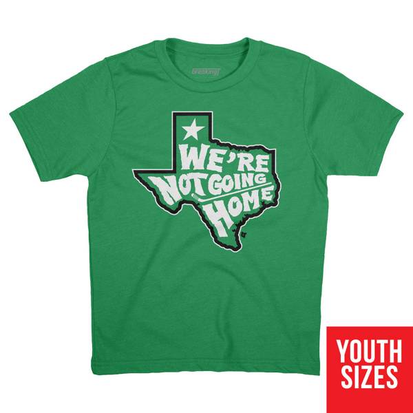 BreakingT Youth “We're Not Going Home” Green T-Shirt product image