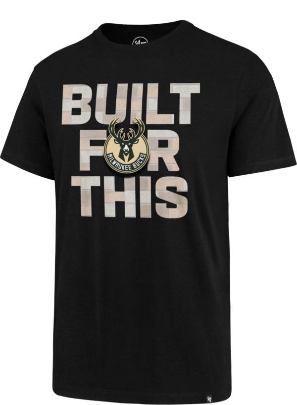 ‘47 Men's Milwaukee Bucks Black Bulit For This T-Shirt