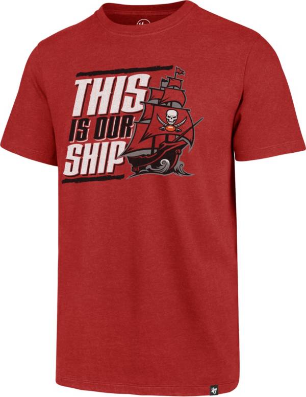 '47 Men's Tampa Bay Buccaneers This Is Our Ship Red T-Shirt