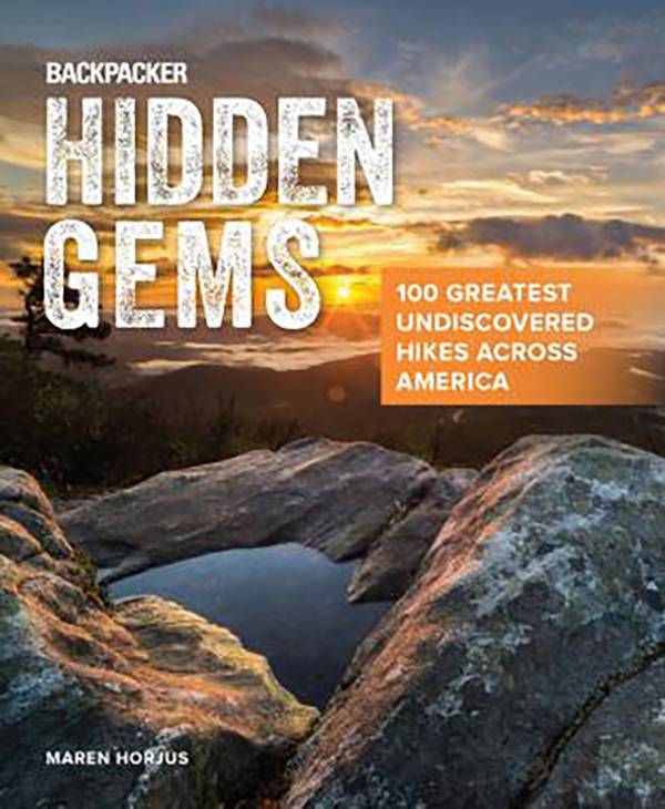 Falcon Guides Backpacker Hidden Gems: 100 Greatest Undiscovered Hikes Across America product image