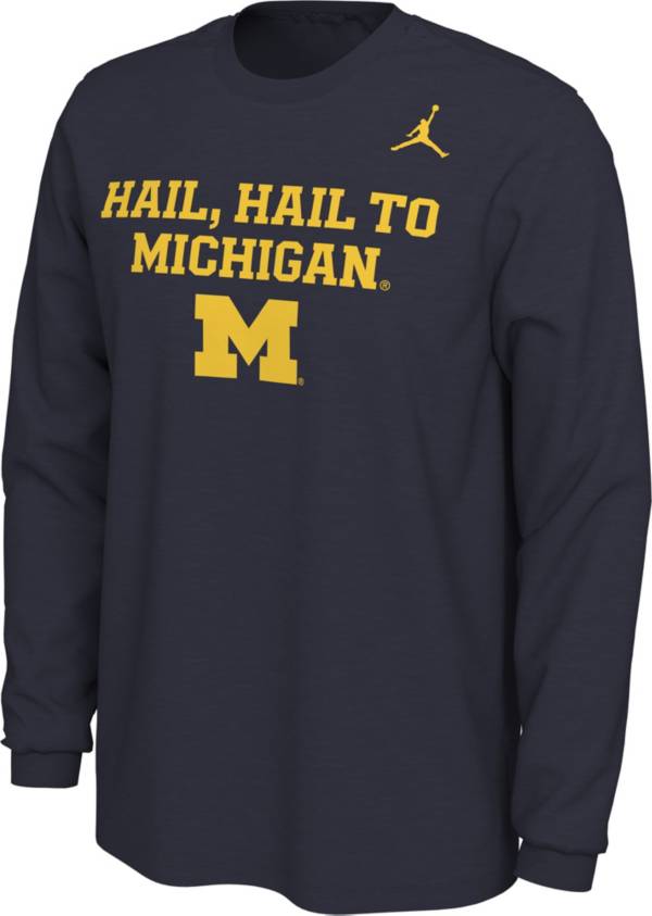 Jordan Men's Michigan Wolverines Blue Hail, Hail to Michigan Mantra Long Sleeve T-Shirt