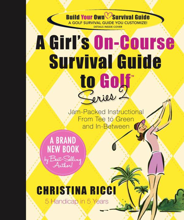 The Booklegger Girl's On-Course Survival Guide to Golf Book (Series 2)